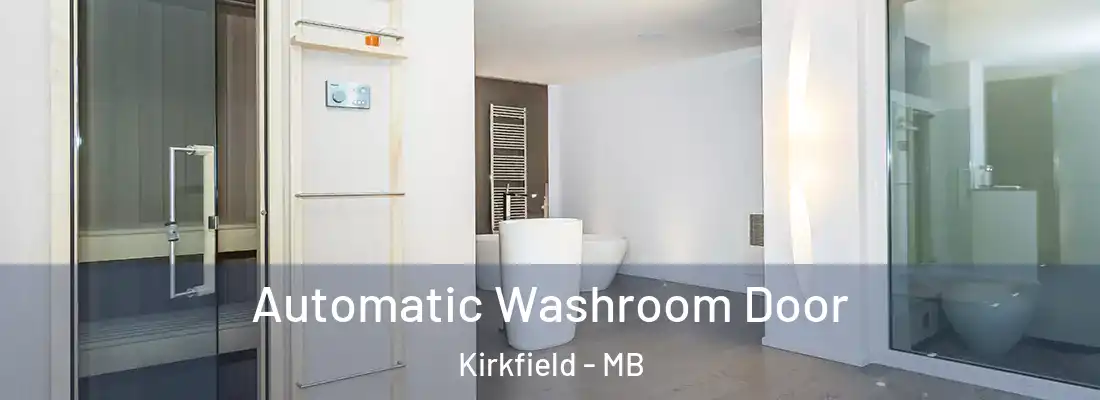  Automatic Washroom Door Kirkfield - MB