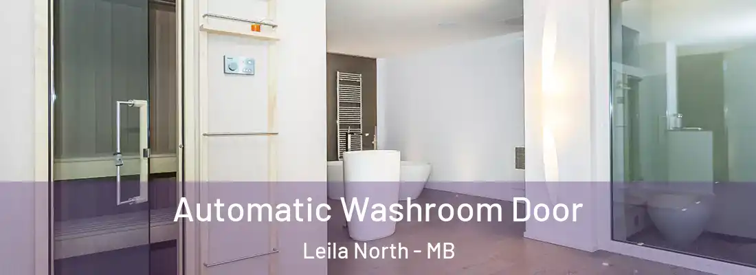  Automatic Washroom Door Leila North - MB
