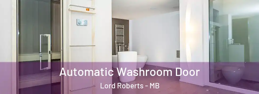  Automatic Washroom Door Lord Roberts - MB