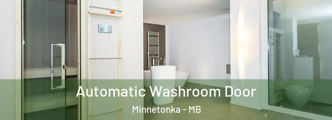  Automatic Washroom Door Minnetonka - MB
