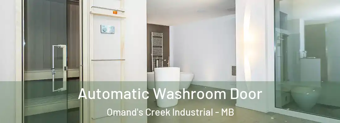  Automatic Washroom Door Omand's Creek Industrial - MB