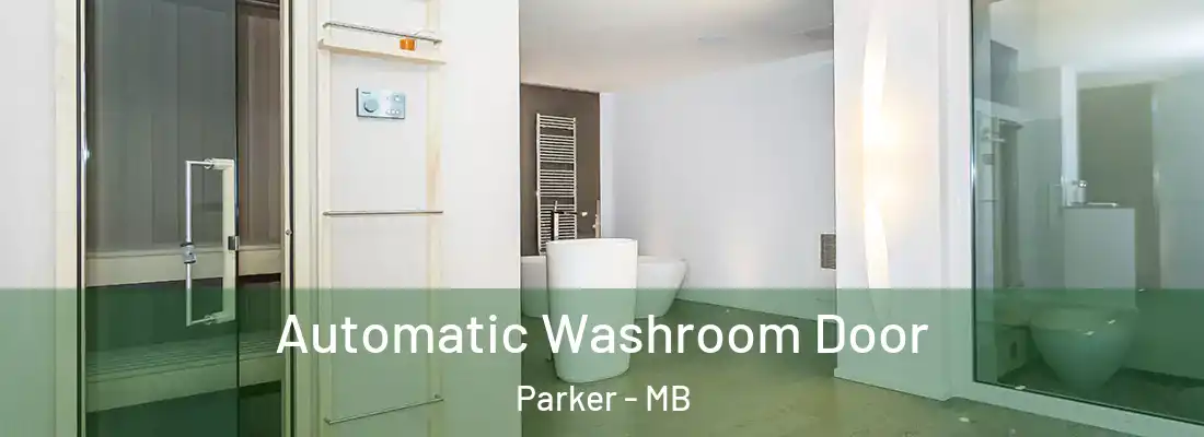  Automatic Washroom Door Parker - MB