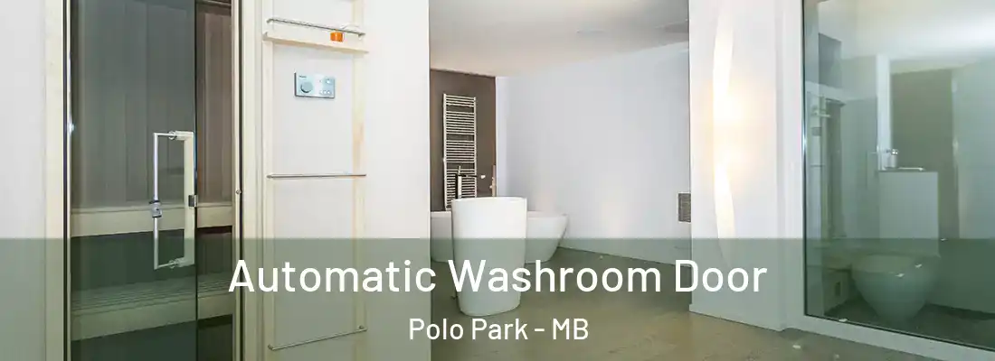  Automatic Washroom Door Polo Park - MB