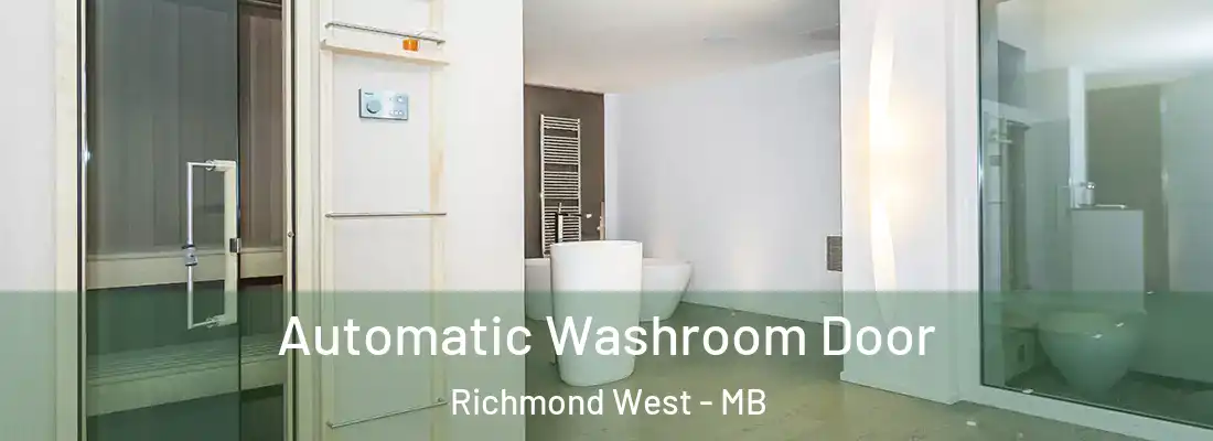  Automatic Washroom Door Richmond West - MB