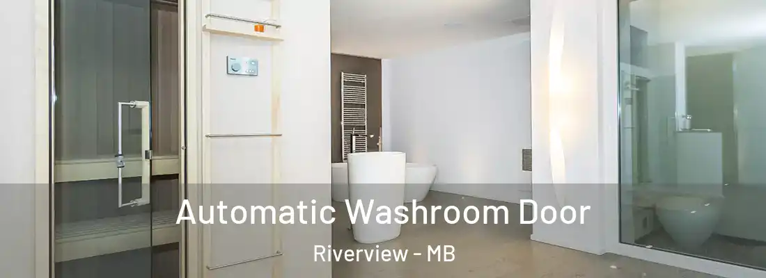  Automatic Washroom Door Riverview - MB