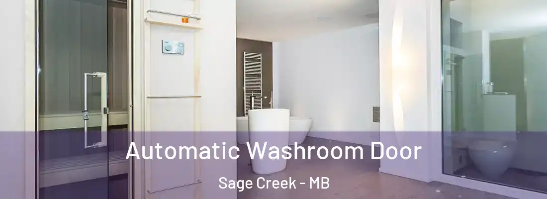  Automatic Washroom Door Sage Creek - MB