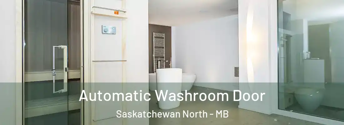  Automatic Washroom Door Saskatchewan North - MB
