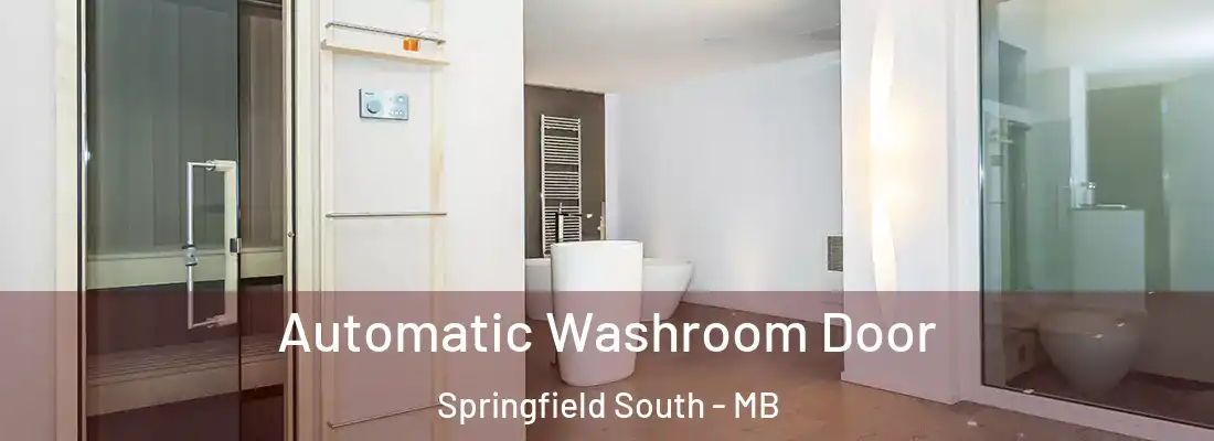  Automatic Washroom Door Springfield South - MB