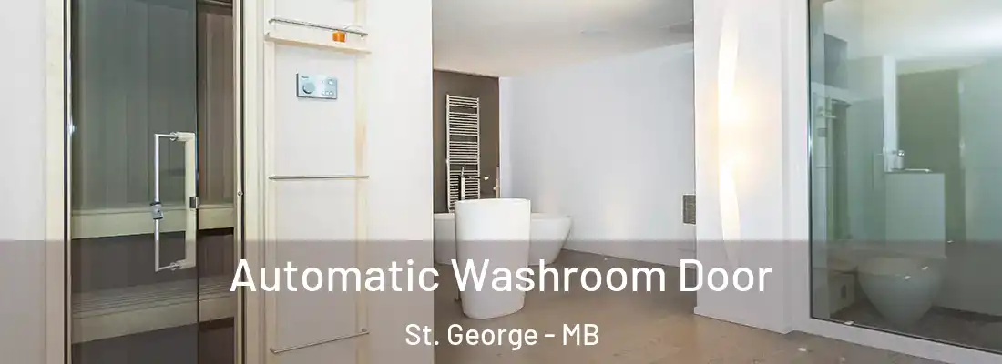  Automatic Washroom Door St. George - MB