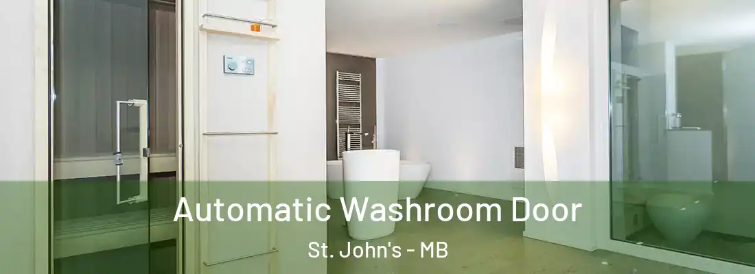  Automatic Washroom Door St. John's - MB