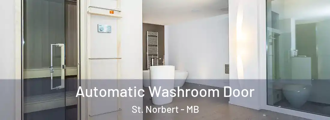  Automatic Washroom Door St. Norbert - MB