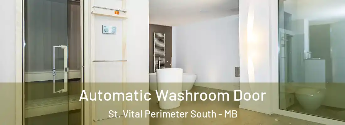  Automatic Washroom Door St. Vital Perimeter South - MB