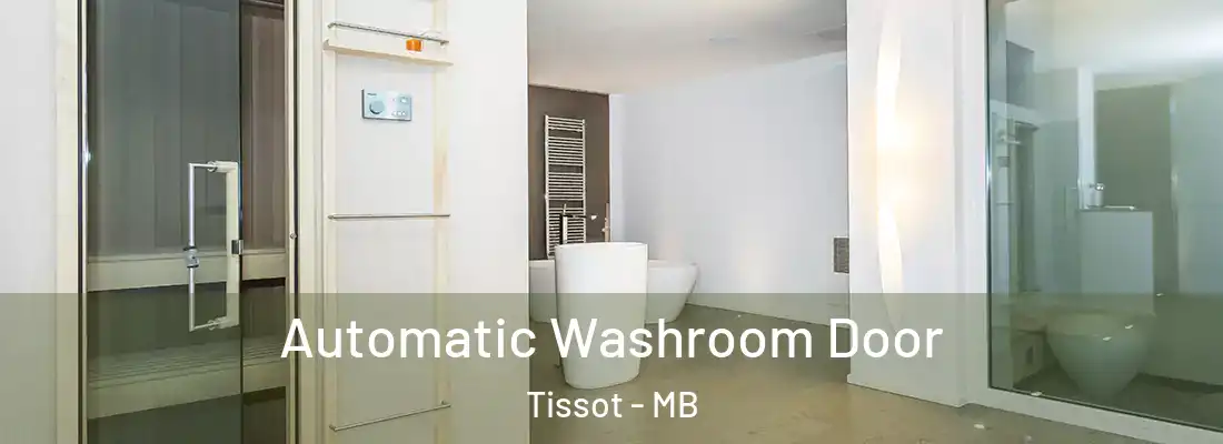  Automatic Washroom Door Tissot - MB