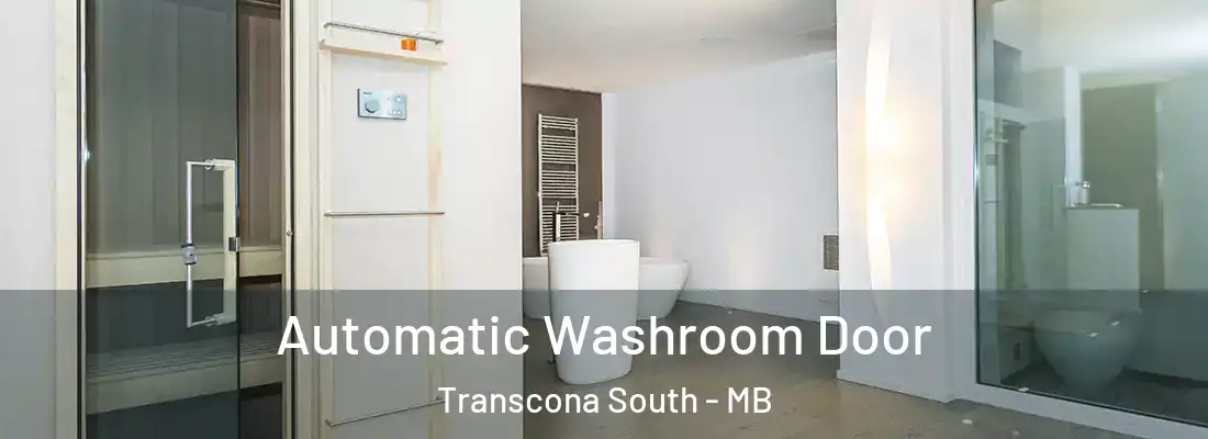  Automatic Washroom Door Transcona South - MB