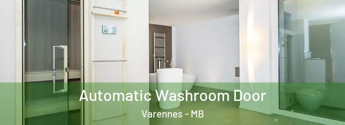  Automatic Washroom Door Varennes - MB