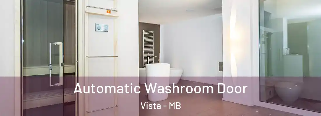  Automatic Washroom Door Vista - MB