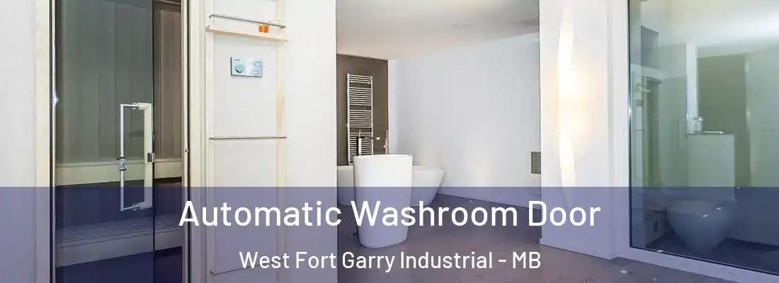  Automatic Washroom Door West Fort Garry Industrial - MB