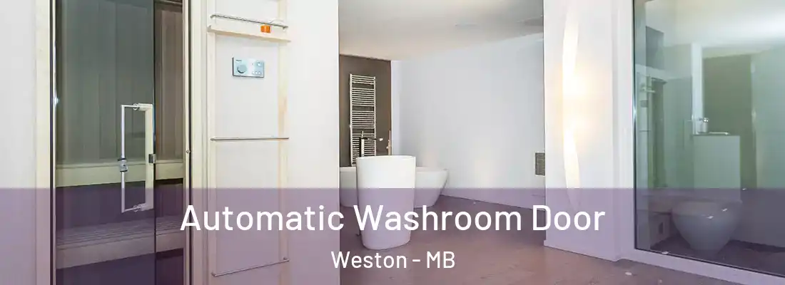  Automatic Washroom Door Weston - MB
