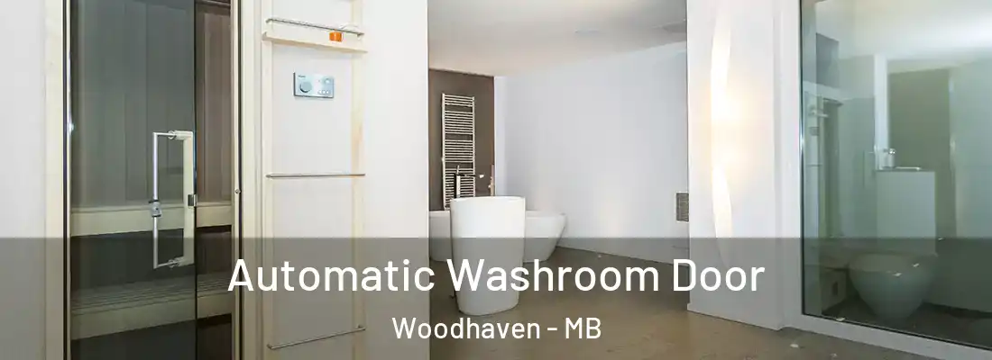  Automatic Washroom Door Woodhaven - MB