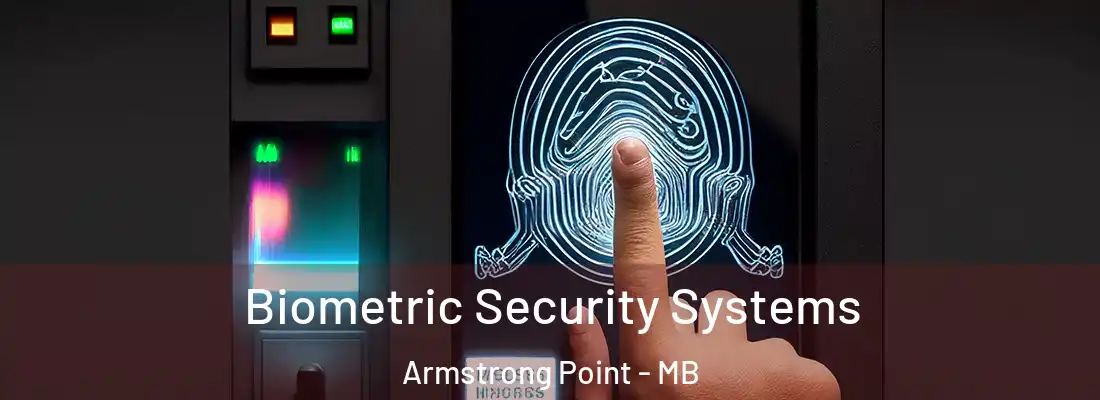  Biometric Security Systems Armstrong Point - MB