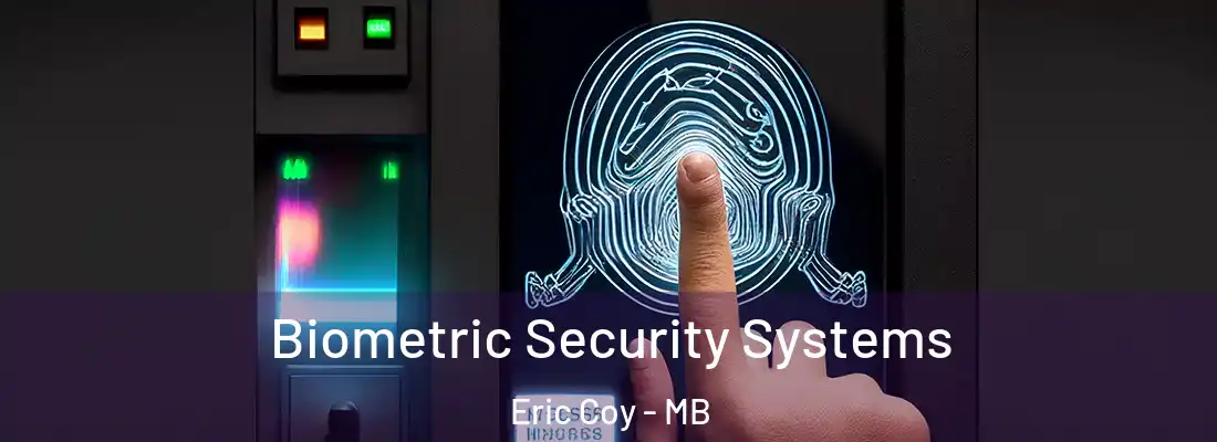  Biometric Security Systems Eric Coy - MB