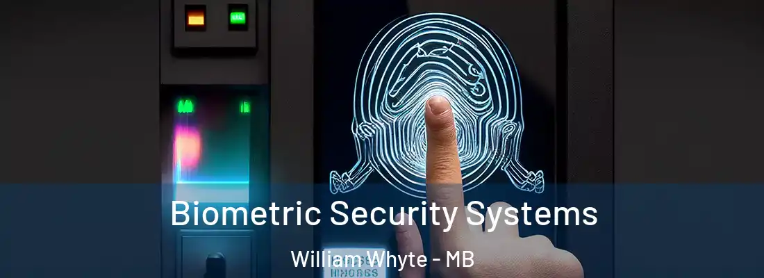  Biometric Security Systems William Whyte - MB