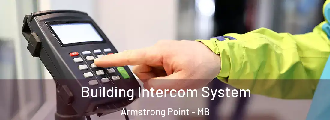  Building Intercom System Armstrong Point - MB