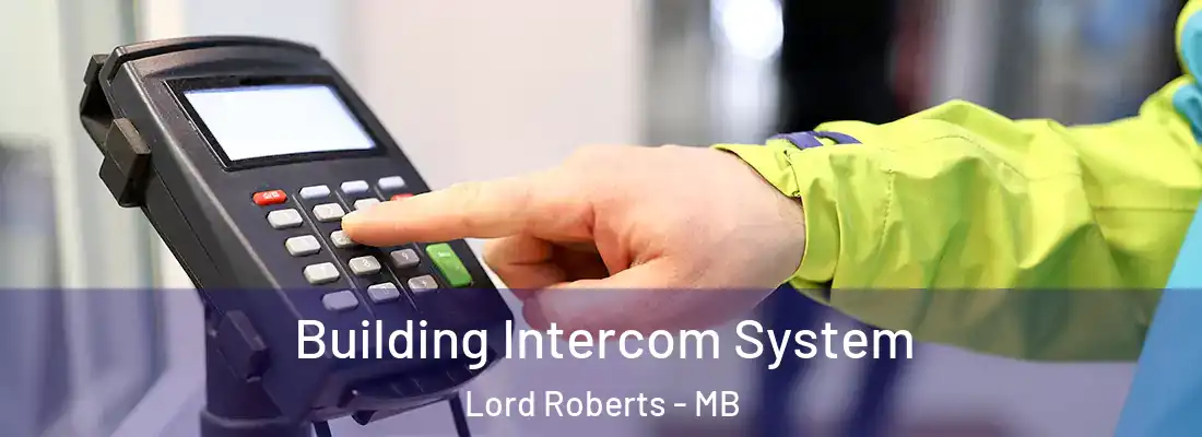  Building Intercom System Lord Roberts - MB