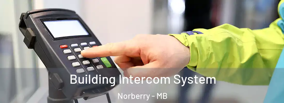  Building Intercom System Norberry - MB