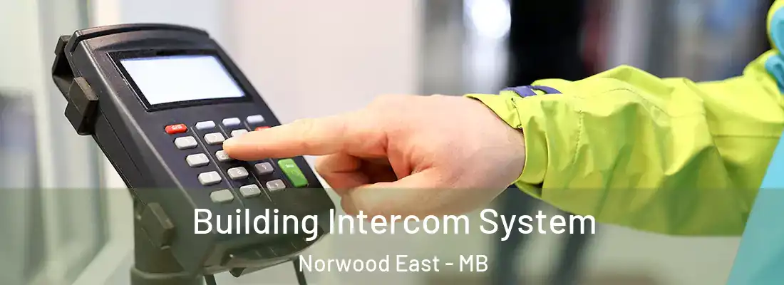  Building Intercom System Norwood East - MB