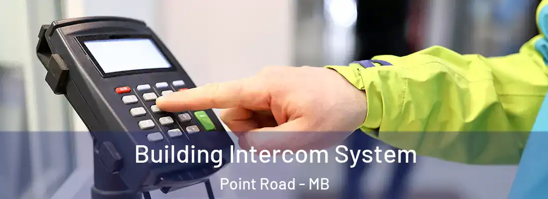  Building Intercom System Point Road - MB