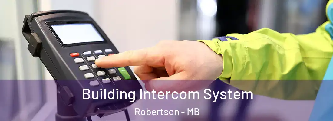  Building Intercom System Robertson - MB