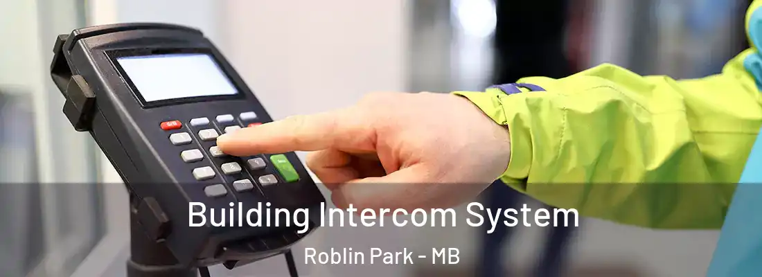  Building Intercom System Roblin Park - MB