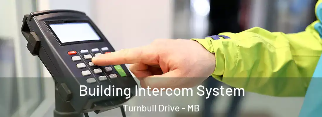  Building Intercom System Turnbull Drive - MB
