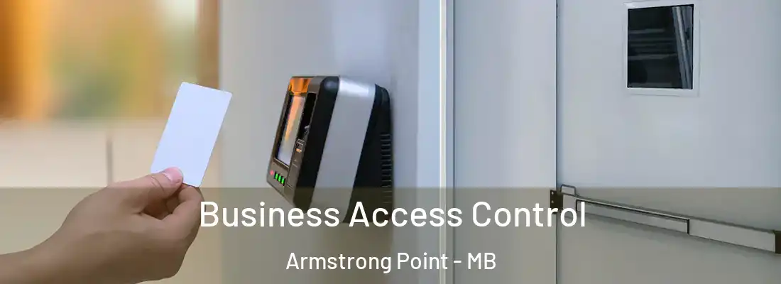  Business Access Control Armstrong Point - MB