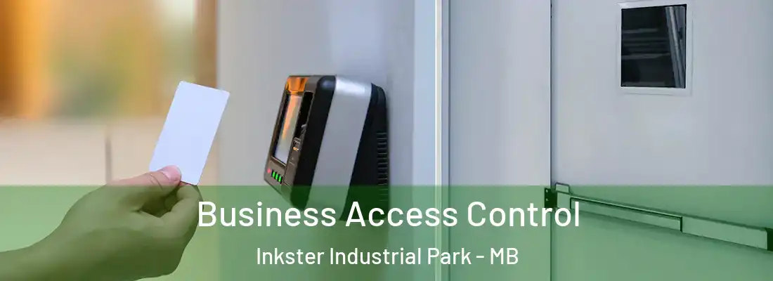  Business Access Control Inkster Industrial Park - MB