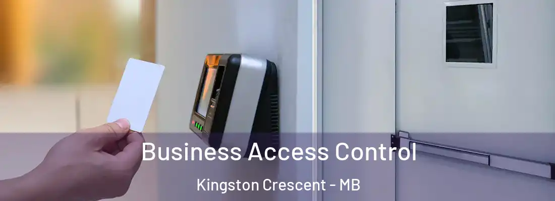  Business Access Control Kingston Crescent - MB