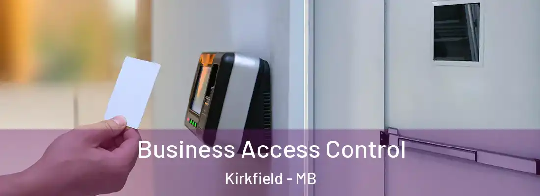  Business Access Control Kirkfield - MB