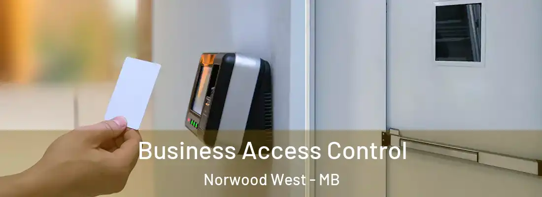  Business Access Control Norwood West - MB