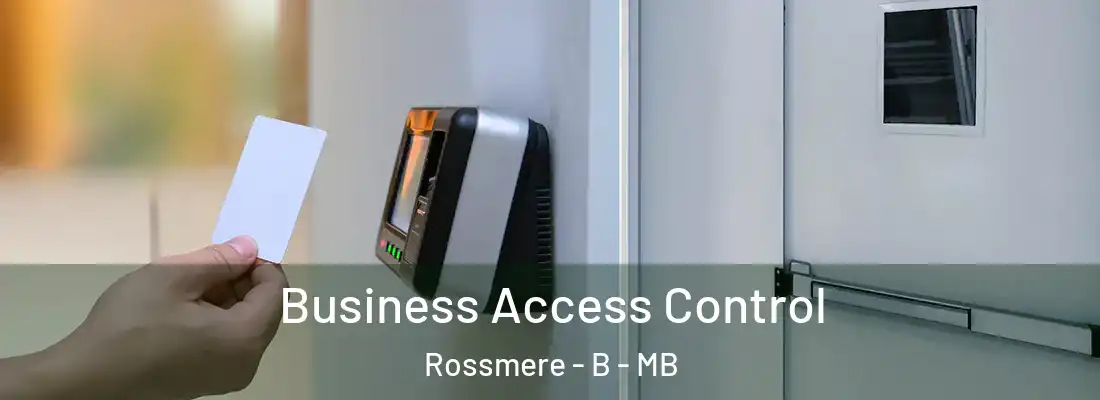  Business Access Control Rossmere - B - MB