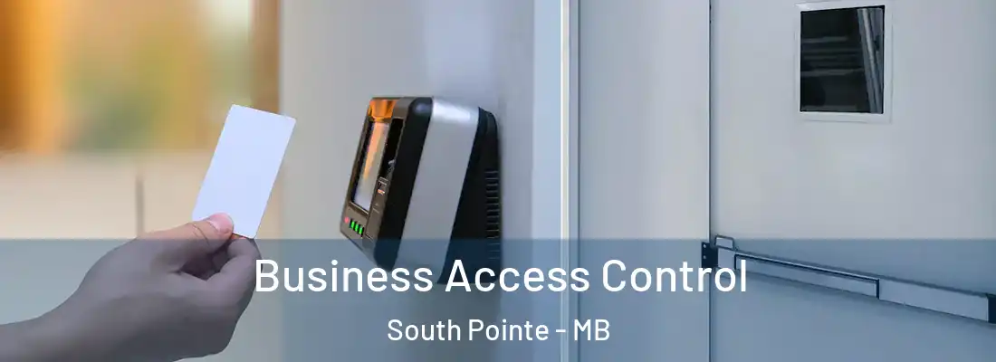  Business Access Control South Pointe - MB
