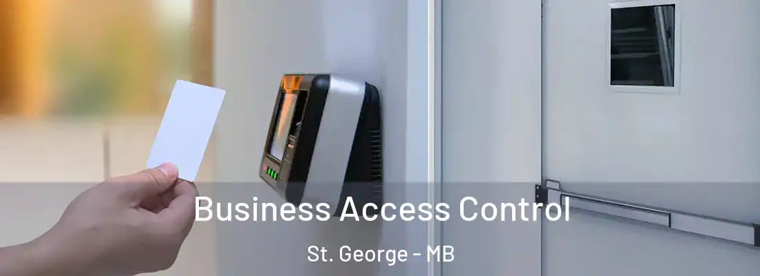  Business Access Control St. George - MB