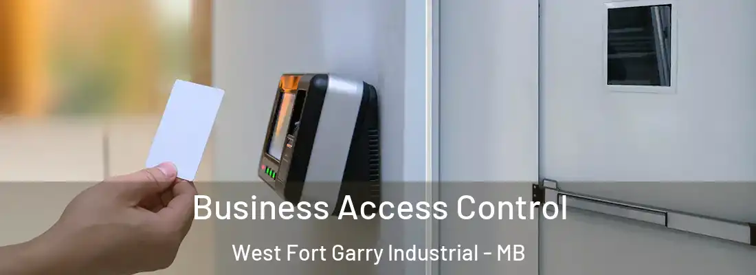  Business Access Control West Fort Garry Industrial - MB