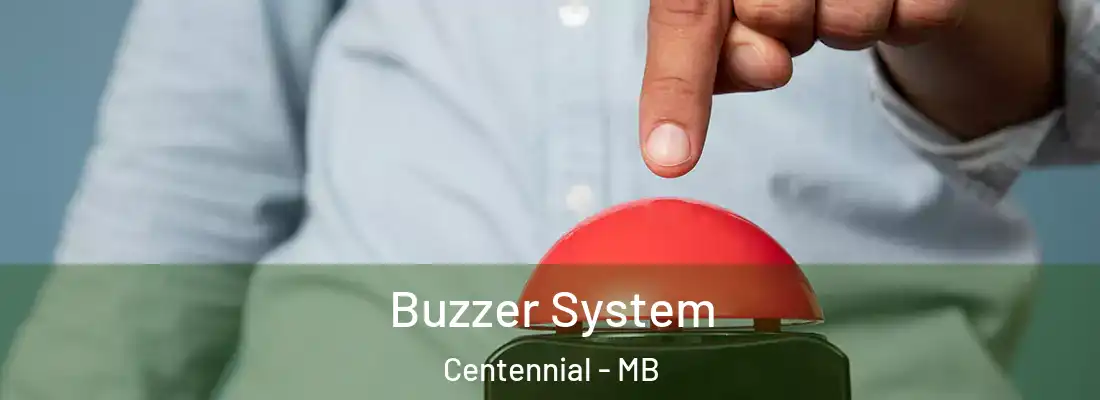  Buzzer System Centennial - MB