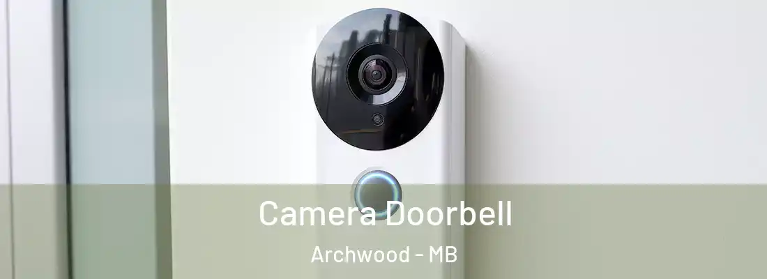  Camera Doorbell Archwood - MB