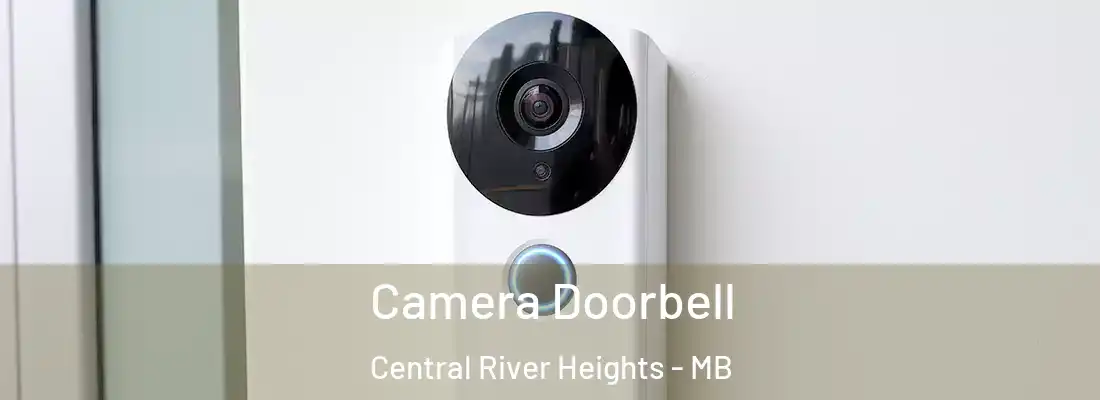  Camera Doorbell Central River Heights - MB