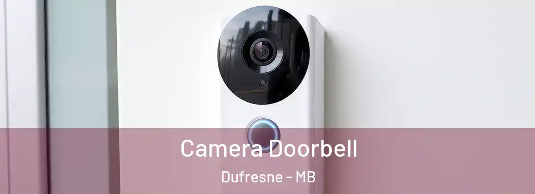  Camera Doorbell Dufresne - MB
