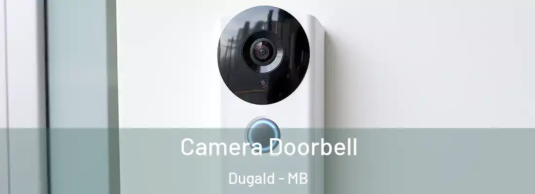  Camera Doorbell Dugald - MB