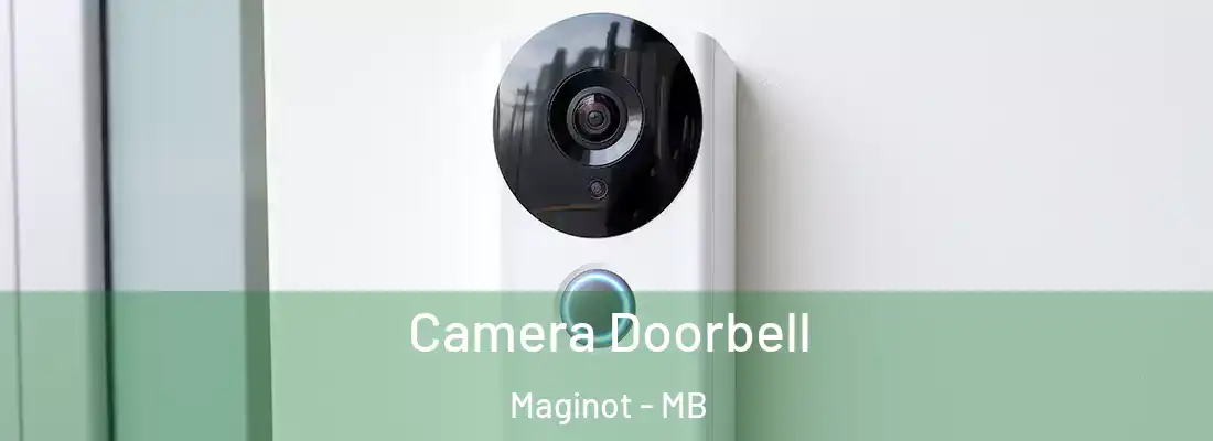  Camera Doorbell Maginot - MB