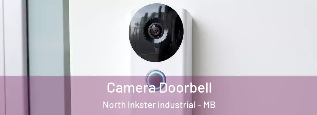  Camera Doorbell North Inkster Industrial - MB
